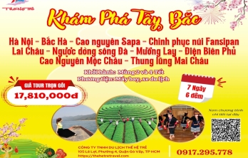 TOUR TẾT: TÂY BẮC -BẮC HÀ - SAPA - ĐIỆN BIÊN